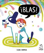 ¡Blas! | 9788417028404 | Hormiga, Elena | Llibreria Sendak