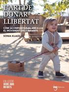 L'art de donar llibertat | 9788412513745 | Kliass, Sonia | Librería Sendak