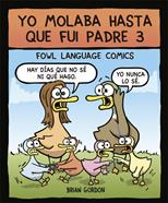 Yo molaba hasta que fui padre 3 | 9788416670871 | Gordon, Brian | Llibreria Sendak