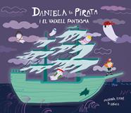Daniela la Pirata i el vaixell fantasma | 9791388132148 | Isern, Susanna | Llibreria Sendak