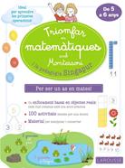 Triomfar en matemàtiques amb Montessori i la pedagogia Singapur | 9788418100307 | Larousse Editorial | Llibreria Sendak