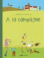 À la campagne | 9782889082810 | Zullo, Germano / Albertine | Llibreria Sendak