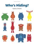 Who's Hiding? | 9781776574568 | Onishi, Satoru | Llibreria Sendak