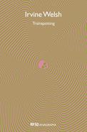 Trainspotting | 9788433902450 | Welsh, Irvine | Llibreria Sendak