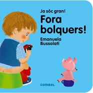 Fora bolquers! | 9788491011354 | Bussolati, Emanuela Maria | Llibreria Sendak