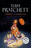 Dinero a Mansalva (Mundodisco 36) | 9788499899657 | Pratchett, Terry | Llibreria Sendak