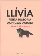 Llívia, petita història d'un gos d'atura | 9788494273179 | Solé Vendrell, Carme | Llibreria Sendak