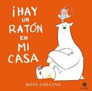 ¡Hay un ratón en mi casa! | 9788418219184 | Collins, Ross | Llibreria Sendak