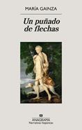 Un puñado de flechas | 9788433924322 | Gainza, María | Librería Sendak