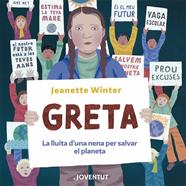 Greta. La lluita d'una nena per salvar el planeta | 9788426146427 | Winter, Jeanette | Llibreria Sendak