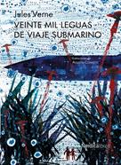 Veinte mil leguas de viaje submarino | 9788416830008 | Verne, Jules | Llibreria Sendak
