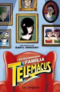 L'extraordinària família Telèmacus | 9788416863372 | GREGORY, DARYL | Llibreria Sendak