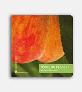 Pêche ou fesses? | 9782889086054 | Humbert, Nicolette | Llibreria Sendak