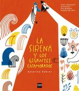 La sirena y los gigantes enamorados | 9788467577839 | Sobral, Catarina | Llibreria Sendak