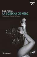 La cosecha de hielo | 9788412872231 | Phillips, Scott | Llibreria Sendak