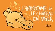 L’hippopotame et le chapeau en papier | 9782357610682 | Otto T. | Llibreria Sendak