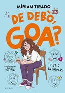 Em dic Goa 7 - De debò, Goa? | 9788410269767 | Tirado, Míriam | Librería Sendak