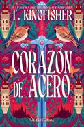 Corazón de acero | 9788418431340 | Kingfisher, T. | Llibreria Sendak