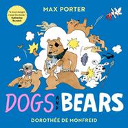 Dogs and Bears | 9780571391424 | Porter, Max / De Monfried, Dorothée | Llibreria Sendak