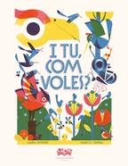 Com voles? | 9788419684738 | Wittner, Laura | Llibreria Sendak