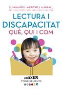Lectura i discapacitat. Què, qui i com... | 9788491910565 | Almirall López, Meritxell/Peix Cruz, Susana | Llibreria Sendak