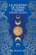 La soledad de Sonia y Sunny | 9791387640057 | Desai, Kiran | Llibreria Sendak