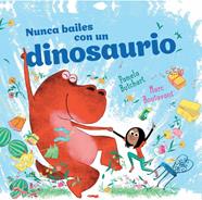 Nunca bailes con un dinosaurio | 9788412862942 | Butchart, Pamela | Llibreria Sendak