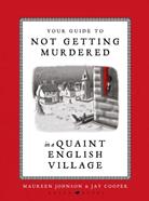 Your Guide to Not Getting Murdered in a Quaint English Village | 9781526685179 | Johnson, Maureen / Cooper, Jay | Llibreria Sendak