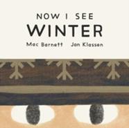 Now I See Winter | 9781774886694 | Barnett, Mac / John Klassen | Librería Sendak