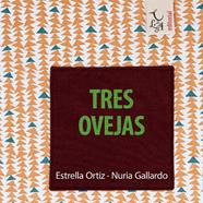 Tres ovejas | 9788412239232 | Ortiz Arroyo, Estrella/Gallardo Durán, Nuria | Llibreria Sendak