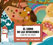 El libro de las estaciones. ¡Cada mes, un cuento! | 9788424665791 | Canyelles, Anna | Librería Sendak