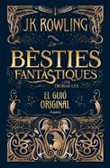 Bèsties fantàstiques i on trobar-les (El guió original) | 9788416367955 | Rowling, J.K. | Llibreria Sendak
