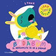 BADABUM. El dragoncito se va a dormir | 9788408312888 | Lyona | Llibreria Sendak