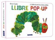 L'erugueta golafre. El llibre pop-up | 9788448869625 | Carle, Eric | Llibreria Sendak