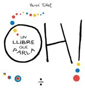 Oh! Un llibre que parla | 9788466143301 | Tullet, Hervé | Librería Sendak