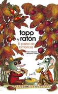 Topo y ratón. El pastel de lombrices | 9788417886813 | Meunier, Henri / Chaud, Benjamin | Llibreria Sendak