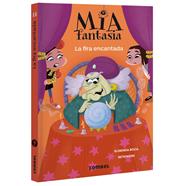 Mia Fantasia 11. La fira encantada | 9788411584159 | Roca, Elisenda | Llibreria Sendak