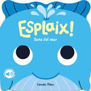 Esplaix! Sons del mar | 9788418444920 | Dall'Ava, Caroline | Llibreria Sendak