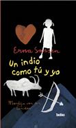 Un indio como tú y como yo | 9788417383459 | Sassen, Erna | Llibreria Sendak