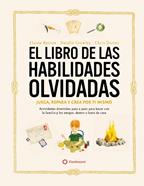 El libro de las habilidades olvidadas | 9788419401090 | Crowley, Natalie/Batiste, Elaine | Llibreria Sendak