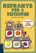 Refranys per a tothom | 9788447930623 | Molist Sadurní, Josep Maria/Serrano Guerrero, Lucía | Llibreria Sendak