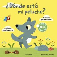 ¿Dónde está mi peluche? Mi primer libro de sonidos | 9788408142003 | Billet, Marion | Librería Sendak