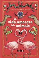 La vida amorosa dels animals | 9788417383220 | von der Gathen, Katharina | Llibreria Sendak