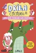Drila Cocodrila 7. ¿En qué piensan las ovejas? | 9788408297390 | Gómez | Librería Sendak