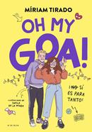 Me llamo Goa 3 - Oh my Goa! | 9788419522979 | Tirado, Míriam | Llibreria Sendak