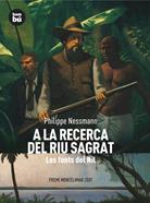 A la recerca del riu sagrat | 9788483430484 | Nessmann, Philippe | Llibreria Sendak