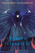 L'Heroi de l'eternitat (Mistborn III) | 9788410254268 | Sanderson, Brandon | Llibreria Sendak
