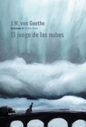 El juego de las nubes Ed. 2022 | 9788418930096 | Goethe, Johann Wolfgang / Vicente, Fernando | Librería Sendak