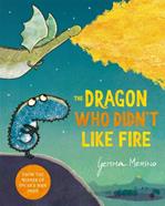 The Dragon Who didn't Like Fire | 9781529044829 | Gemma Merino | Llibreria Sendak