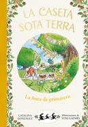 La caseta sota terra 2 - La festa de primavera | 9788417736798 | Gónzalez Vilar, Catalina | Librería Sendak
